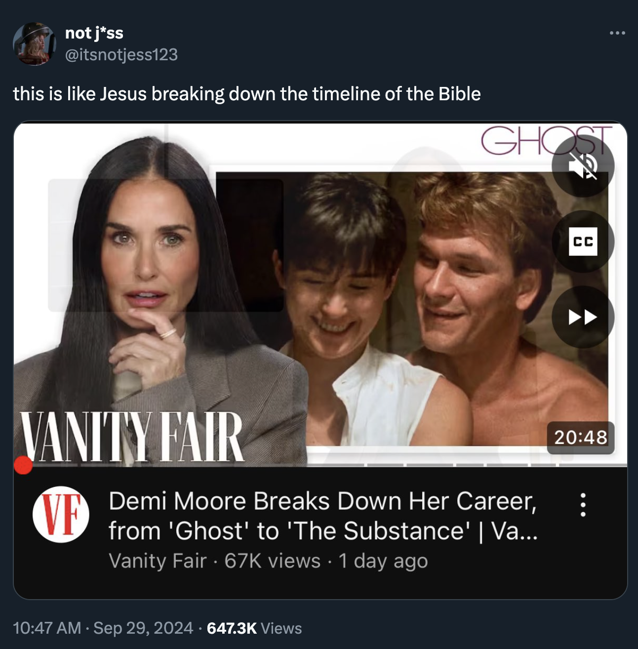 screenshot - not jss this is Jesus breaking down the timeline of the Bible Ghost Vanity Fair Ve Demi Moore Breaks Down Her Career, from 'Ghost' to 'The Substance' | Va... Vanity Fair. 67K views 1 day ago Views Cc